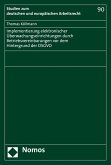 Implementierung elektronischer Überwachungseinrichtungen durch Betriebsvereinbarungen vor dem Hintergrund der DSGVO (eBook, PDF)
