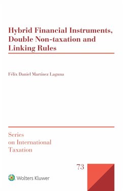 Hybrid Financial Instruments, Double Non-Taxation and Linking Rules (eBook, ePUB) - Laguna, Felix Daniel Martinez