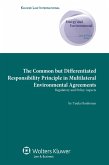 Common but Differentiated Responsibility Principle in Multilateral Environmental Agreements (eBook, ePUB)