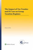 Impact of Tax Treaties and EU Law on Group Taxation Regimes (eBook, ePUB)