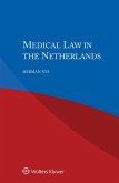 Medical Law in the Netherlands (eBook, ePUB) Medical Law in the Netherlands (eBook, ePUB)