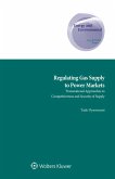 Regulating Gas Supply to Power Markets (eBook, ePUB)