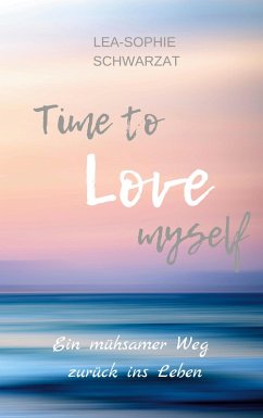 Time to Love myself (eBook, ePUB)
