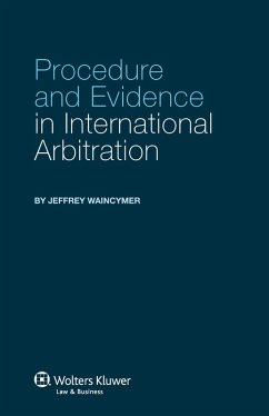 Procedure and Evidence in International Arbitration (eBook, ePUB) - Waincymer, Jeffrey