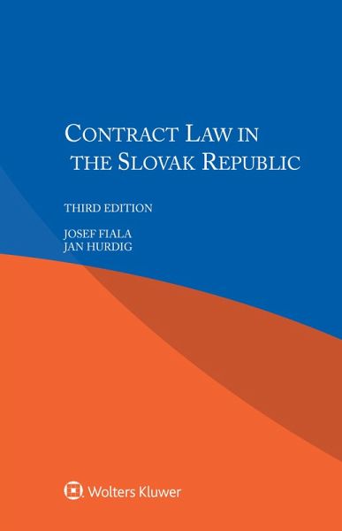 Contract Law in the Slovak Republic (eBook, ePUB) Contract Law in the Slovak Republic (eBook, ePUB)