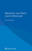 Property and Trust Law in Hungary (eBook, ePUB)