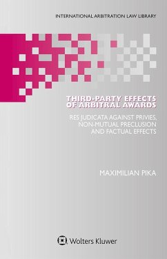 Third-Party Effects of Arbitral Awards (eBook, ePUB) - Pika, Maximilian