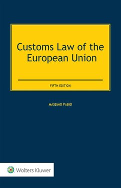 Customs Law of the European Union (eBook, ePUB) - Fabio, Massimo