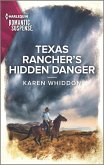 Texas Rancher's Hidden Danger (eBook, ePUB)