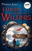 Flucht durch die Wildnis (eBook, ePUB)