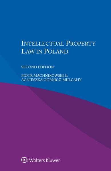 Intellectual Property Law in Poland (eBook, ePUB) Intellectual Property Law in Poland (eBook, ePUB)