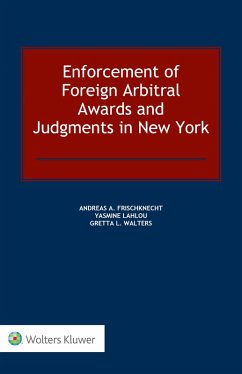 Enforcement of Foreign Arbitral Awards and Judgments in New York (eBook, ePUB) - Frischknecht, Andreas A.
