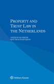 Property and Trust Law in the Netherlands (eBook, ePUB) Property and Trust Law in the Netherlands (eBook, ePUB)