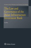 Law and Governance of the Asian Infrastructure Investment Bank (eBook, ePUB)