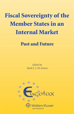 Fiscal Sovereignty of the Member States in an Internal Market (eBook, ePUB) - Jansen, Sjaak