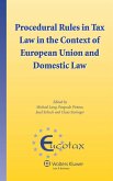 Procedural Rules in Tax Law in the Context of European Union and Domestic Law (eBook, ePUB)