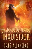 Inquisidor (Thaddeus de Veneza, #1) (eBook, ePUB)