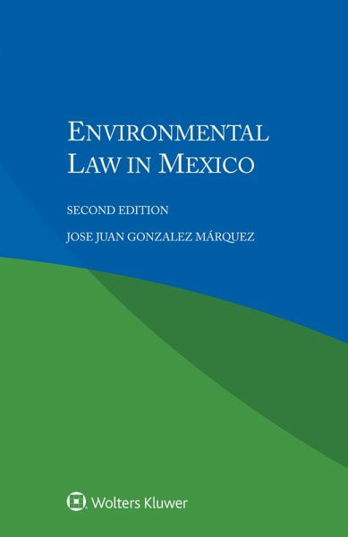Environmental Law in Mexico (eBook, ePUB) Environmental Law in Mexico (eBook, ePUB)