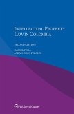 Intellectual Property Law in Colombia (eBook, ePUB) Intellectual Property Law in Colombia (eBook, ePUB)