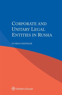 Corporate and Unitary Legal Entities in Russia (eBook, ePUB) - Heindler, Florian