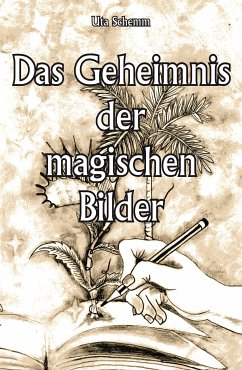 Das Geheimnis der magischen Bilder (eBook, ePUB) - Schemm, Uta