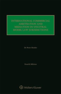 International Commercial Arbitration and Mediation in UNCITRAL Model Law Jurisdictions (eBook, ePUB) - Binder, Peter
