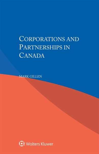 Corporations and Partnerships in Canada (eBook, ePUB) Corporations and Partnerships in Canada (eBook, ePUB)