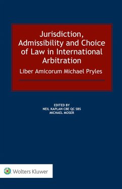 Jurisdiction, Admissibility and Choice of Law in International Arbitration: Liber Amicorum Michael Pryles (eBook, ePUB)