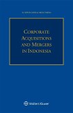 Corporate Acquisitions and Mergers in Indonesia (eBook, ePUB)