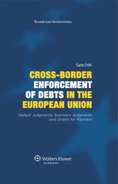 Cross-Border Enforcement of Debts in the European Union, Default Judgments, Summary Judgments and Orders for Payment (eBook, ePUB) - Crifo, Carla