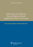 Enforcement of Intellectual Property Rights in Dutch, English and German Civil Procedure (eBook, ePUB)