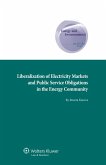Liberalization of Electricity Markets and the Public Service Obligation in the Energy Community (eBook, ePUB)