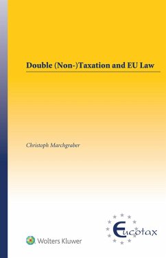 Double (Non-)Taxation and EU Law (eBook, ePUB) - Marchgraber, Christoph