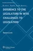 Deference to the Legislature in WTO Challenges to Legislation (eBook, ePUB)