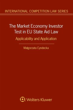 Market Economy Investor Test in EU State Aid Law: Applicability and Application (eBook, ePUB) - Cyndecka, Malgorzata