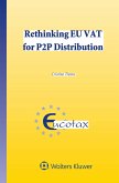Rethinking EU VAT for P2P Distribution (eBook, ePUB)