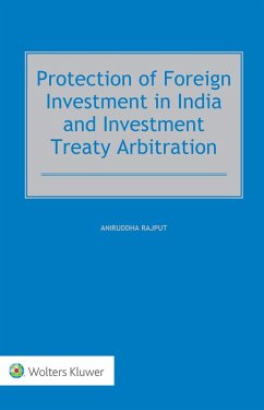 Protection of Foreign Investment in India and Investment Treaty Arbitration (eBook, ePUB) - Rajput, Aniruddha