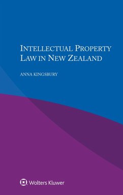 Intellectual Property Law in New Zealand (eBook, ePUB) - Kingsbury, Anna