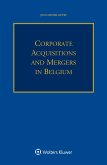 Corporate Acquisitions and Mergers in Belgium (eBook, ePUB) Corporate Acquisitions and Mergers in Belgium (eBook, ePUB)