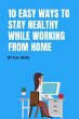 10 Easy Ways to Stay Healthy While... - Bild 1