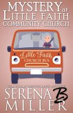Mystery At Little Faith Community Church (The Doreen Sizemore Adventures, #7) (eBook, ePUB)