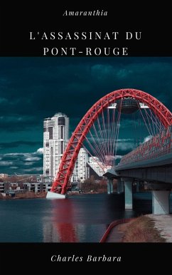L'assassinat du Pont-Rouge (eBook, ePUB)