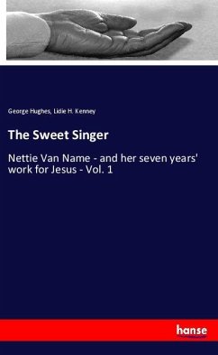 The Sweet Singer - Hughes, George;Kenney, Lidie H.