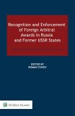 Recognition and Enforcement of Foreign Arbitral Awards in Russia and Former USSR States (eBook, ePUB)