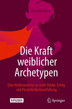 Die Kraft weiblicher Archetypen - Heyd, Mariella