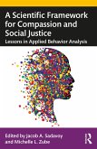 A Scientific Framework for Compassion and Social Justice (eBook, PDF)