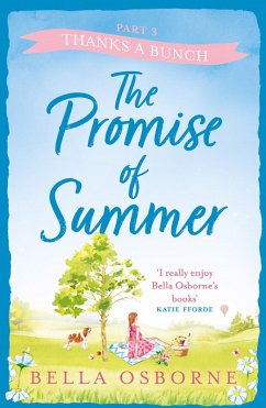 The Promise of Summer: Part Three - Thanks a Bunch (eBook, ePUB) - Osborne, Bella