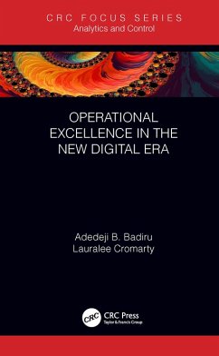 Operational Excellence in the New Digital Era (eBook, ePUB) - Badiru, Adedeji B.; Cromarty, Lauralee