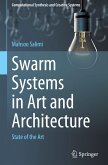 Swarm Systems in Art and Architecture