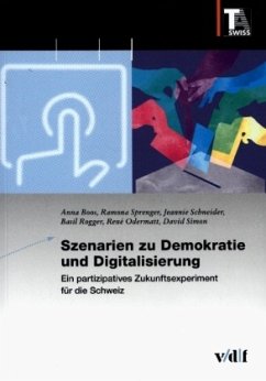 Szenarien zu Demokratie und Digitalisierung - Boos, Anna;Sprenger, Ramona;Schneider, Jeannie